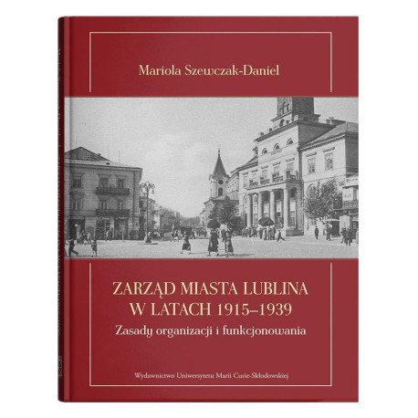 Zarząd miasta Lublina w latach 1915-1939
