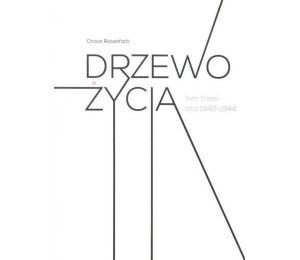 Drzewo życia T.3 lata 1942-1944