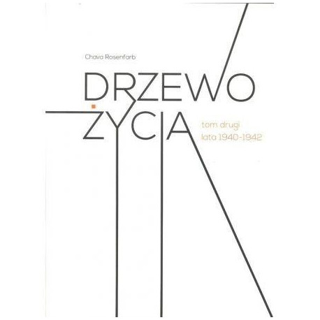 Drzewo życia T.2 lata 1940-1942