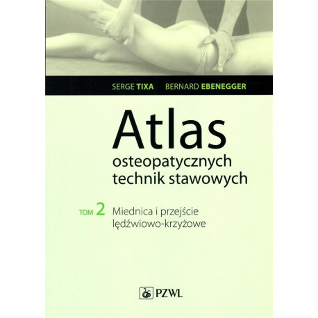 Atlas osteopatycznych technika stawowych T.2