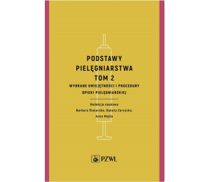 Podstawy pielęgniarstwa T.2