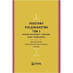 Podstawy pielęgniarstwa T.2