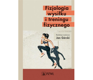 Fizjologia wysiłku i treningu fizycznego