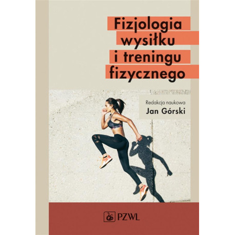 Fizjologia wysiłku i treningu fizycznego