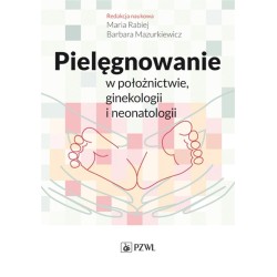 Pielęgnowanie w położnictwie, ginekologii..