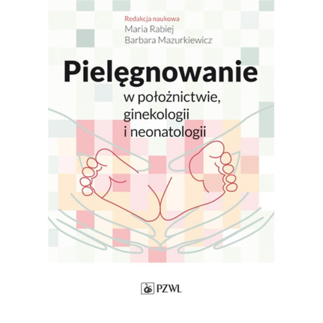 Pielęgnowanie w położnictwie, ginekologii..