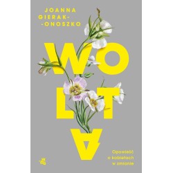 Wolta. Opowieść o kobietach w zmianie