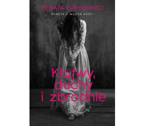 Klątwy, duchy i zbrodnie