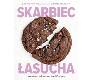 Skarbiec łasucha. 100 deserów, na które warto..
