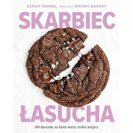 Skarbiec łasucha. 100 deserów, na które warto..