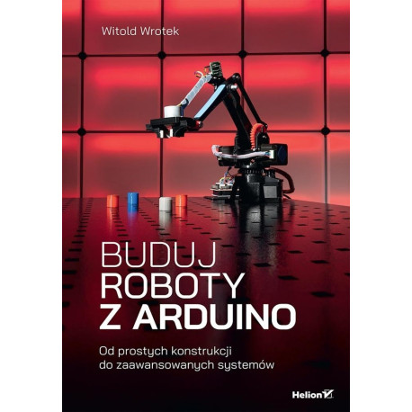 Buduj roboty z Arduino