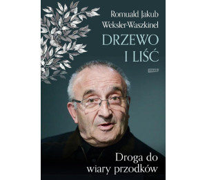 Liść i drzewo. Powrót do wiary przodków