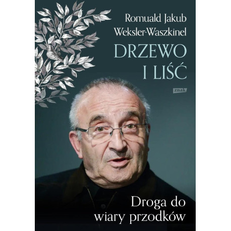 Liść i drzewo. Powrót do wiary przodków