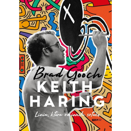 Keith Haring. Linia, która zmieniła sztukę
