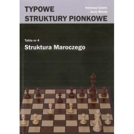 Typowe struktury pionkowe. Struktura Maroczego