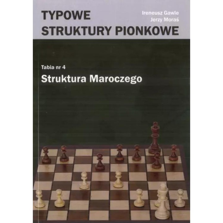 Typowe struktury pionkowe. Struktura Maroczego