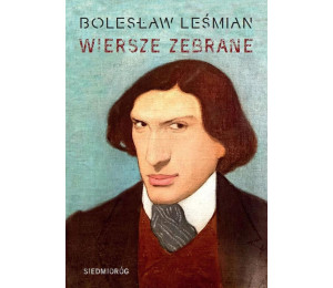 Wiersze zebrane. Bolesław Leśmian
