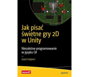 Jak pisać świetne gry 2D w Unity