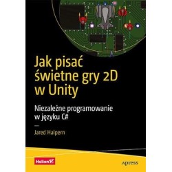 Jak pisać świetne gry 2D w Unity