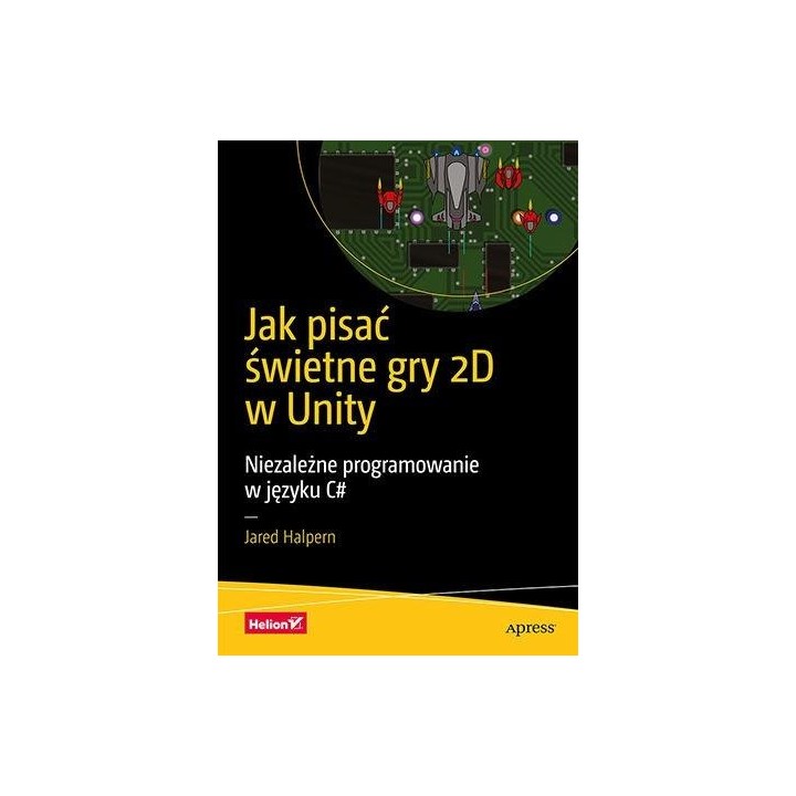 Jak pisać świetne gry 2D w Unity