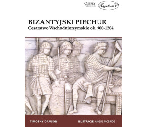 Bizantyjski piechur. Cesarstwo Wschodniorzymskie o