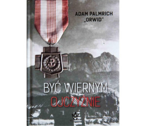 Być wiernym Ojczyźnie