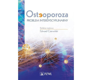 Osteoporoza. Problem interdyscyplinarny