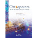 Osteoporoza. Problem interdyscyplinarny