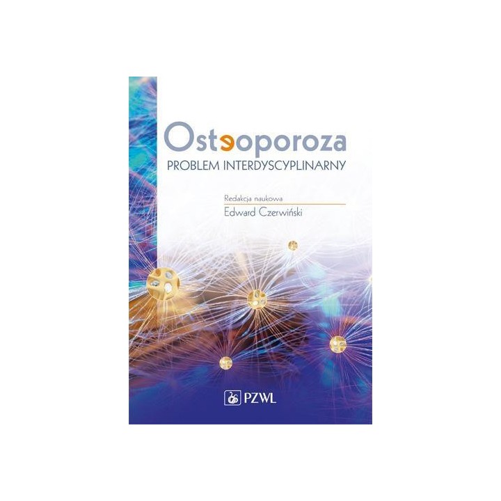 Osteoporoza. Problem interdyscyplinarny