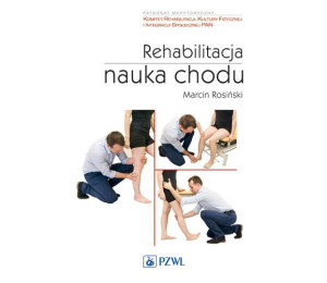 Rehabilitacja. Nauka chodu