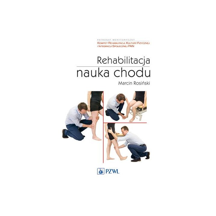 Rehabilitacja. Nauka chodu