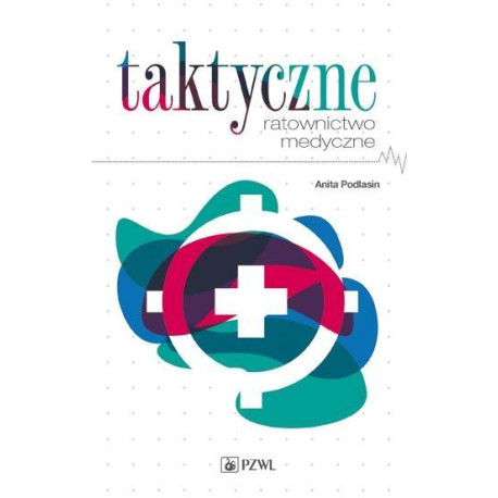 Taktyczne ratownictwo medyczne