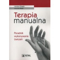 Terapia manualna. Poradnik wykonywania ćwiczeń