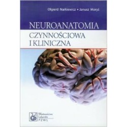 Neuroanatomia czynnościowa i kliniczna PZWL