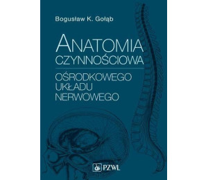 Anatomia czynnościowa ośrodkowego układu nerwowego