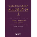Neuropsychologia medyczna. Tom 2