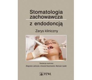 Stomatologia zachowawcza z endodoncją