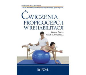 Ćwiczenia propriocepcji w rehabilitacji