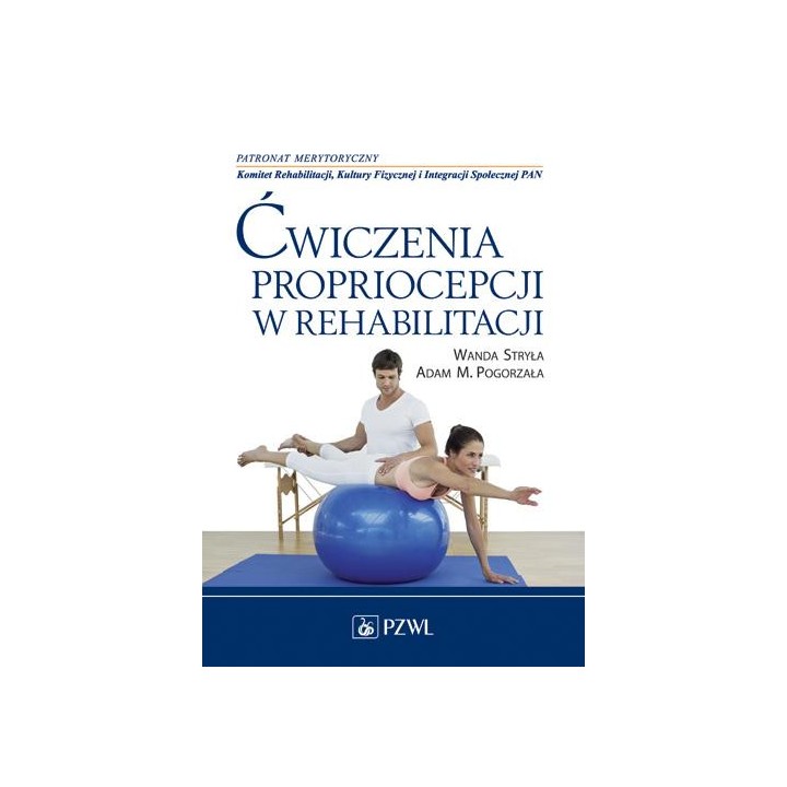Ćwiczenia propriocepcji w rehabilitacji