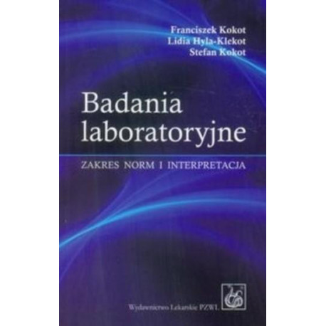 Badania laboratoryjne. Zakres norm i interpretacja