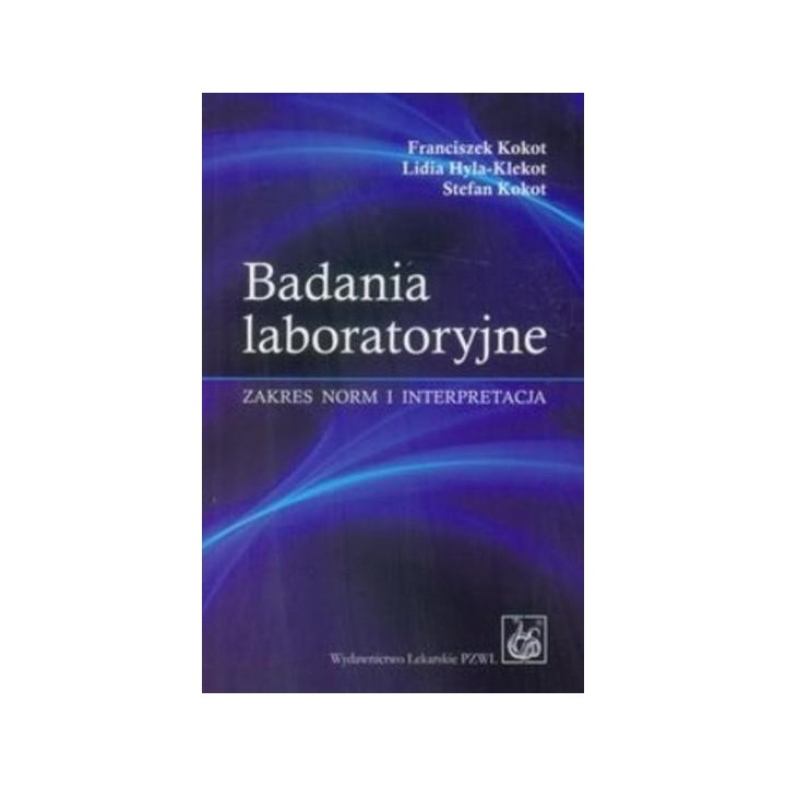 Badania laboratoryjne. Zakres norm i interpretacja