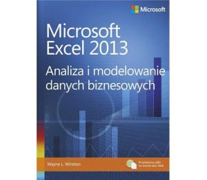 Microsoft Excel 2013. Analiza i modelowanie danych