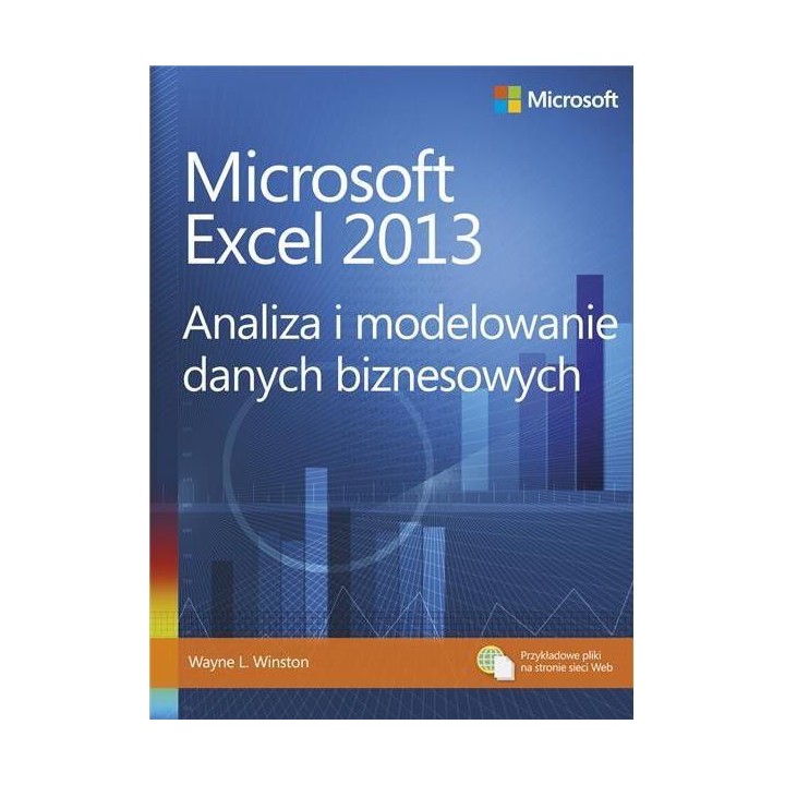 Microsoft Excel 2013. Analiza i modelowanie danych