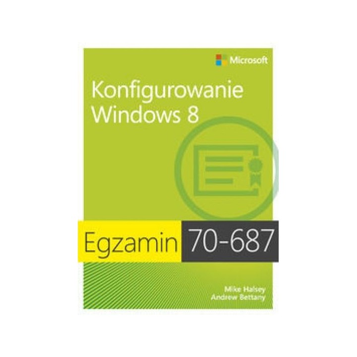 Egz. 70-687: Konfigurowanie Windows 8