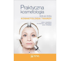 Praktyczna kosmetologia krok po kroku