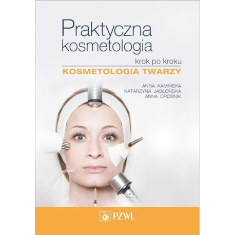 Praktyczna kosmetologia krok po kroku
