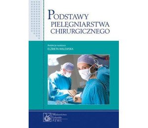 Podstawy pielęgniarstwa chirurgicznego