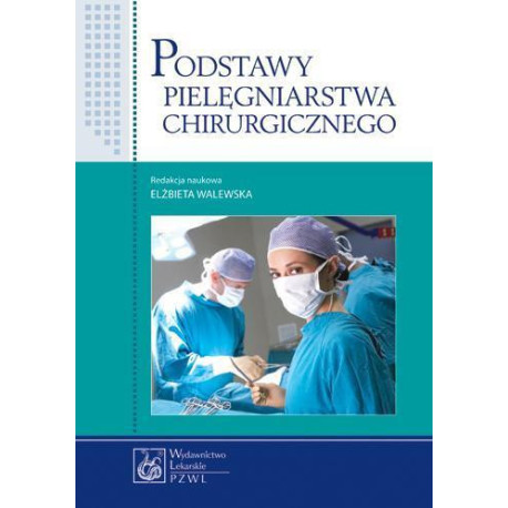 Podstawy pielęgniarstwa chirurgicznego