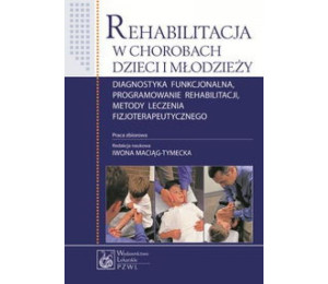 Rehabilitacja w chorobach dzieci i młodzieży