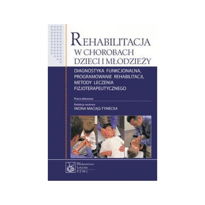 Rehabilitacja w chorobach dzieci i młodzieży